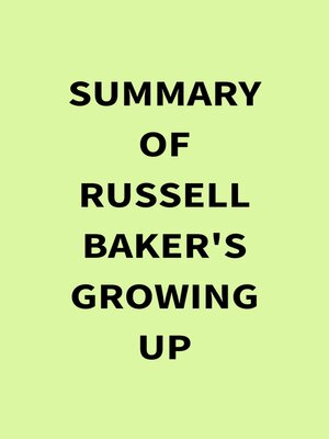 cover image of Summary of Russell Baker's Growing Up
